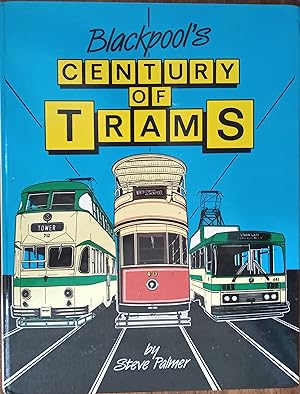 Blackpool's Century of Trams
