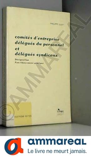 Seller image for Comits d'entreprise, dlgus du personnel et dlgus syndicaux for sale by Ammareal