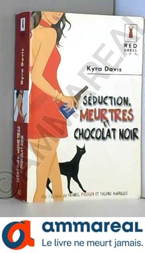 Seller image for Sduction, meurtres et chocolat noir for sale by Ammareal