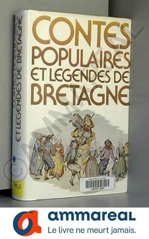 Bild des Verkufers fr Contes populaires et lgendes de Bretagne zum Verkauf von Ammareal