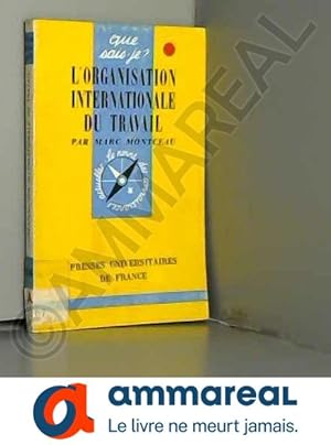 Image du vendeur pour L'organisation internationale du travail -que sais-je? mis en vente par Ammareal