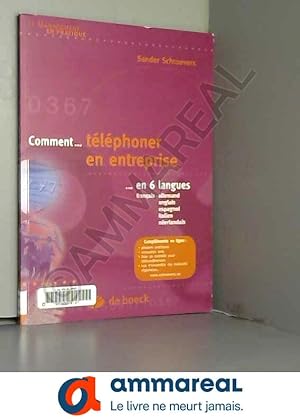 Imagen del vendedor de Comment tlphoner en entreprise en 6 langues (2007) a la venta por Ammareal
