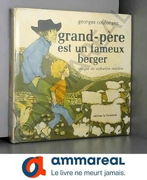 Bild des Verkufers fr Grand-pre est un fameux berger (Collection 8-9-10) zum Verkauf von Ammareal