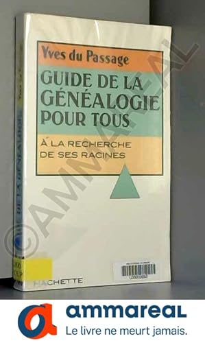Image du vendeur pour Guide de la gnalogie pour tous. mis en vente par Ammareal
