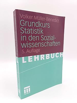 Immagine del venditore per Grundkurs Statistik in den Sozialwissenschaften Eine leicht verstndliche, anwendungsorientierte Einfhrung in das sozialwissenschaftlich notwendige statistische Wissen venduto da Antiquariat Smock