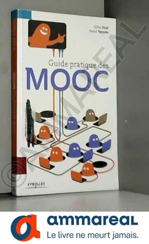 Image du vendeur pour Guide pratique des MOOC mis en vente par Ammareal