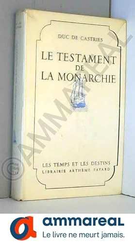 Seller image for Le testament de la monarchie for sale by Ammareal