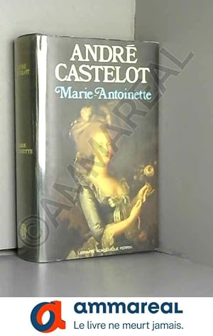 Bild des Verkufers fr Marie-Antoinette zum Verkauf von Ammareal