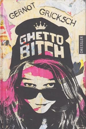 Bild des Verkufers fr Ghetto Bitch. zum Verkauf von TF-Versandhandel - Preise inkl. MwSt.