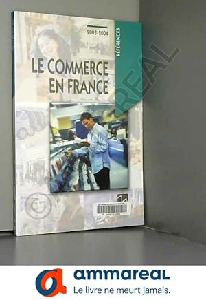 Seller image for Le commerce en France for sale by Ammareal