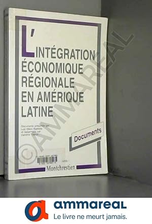 Seller image for L'Intgration conomique rgionale en Amrique latine for sale by Ammareal