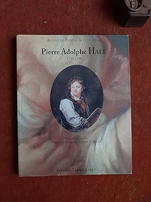 Pierre Adophe Hall (1739 - 1793) - Miniaturiste suédois. Peintre du Roi et des Enfants de France