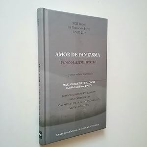 Bild des Verkufers fr Amor de fantasma. y otros relatos premiados (XXIII PREMIO DE NARRACIN BREVE UNED 2012) zum Verkauf von MAUTALOS LIBRERA