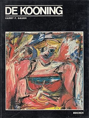 Seller image for Harry F. Gaugh. Willem De Kooning for sale by Stefan Schuelke Fine Books
