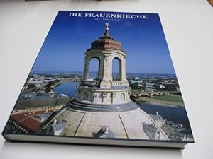 Seller image for Die Frauenkirche zu Dresden. Werden, Wirkung,Wiederaufbau. for sale by Ottmar Mller