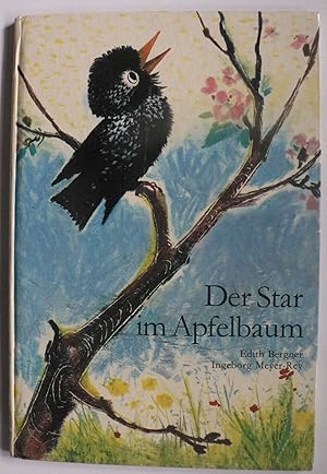 Bild des Verkufers fr Der Star im Apfelbaum. Eine Bilderbuchgeschichte zum Verkauf von Antiquariat UPP