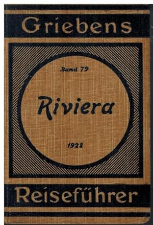 Seller image for Griebens Reisefhrer. Band 79. Die Riviera. Mit 18 Karten. for sale by Dobben-Antiquariat Dr. Volker Wendt