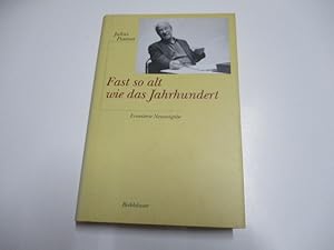 Seller image for Fast so alt wie das Jahrhundert. for sale by Ottmar Mller