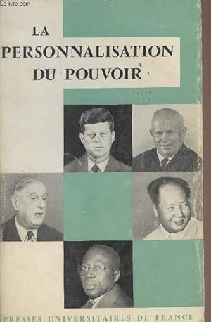 Imagen del vendedor de La personnalisation du pouvoir, Entretiens de Dijon - Publications du Centre d'Etudes des Relations Politiques (Universit de Dijon) a la venta por Le-Livre