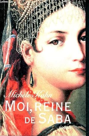 Bild des Verkufers fr Moi, reine de Saba zum Verkauf von Le-Livre