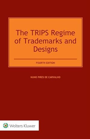Image du vendeur pour The TRIPS Regime of Trademarks and Designs [Hardcover ] mis en vente par booksXpress