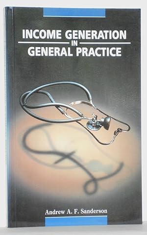 Seller image for Income Generation in General Practice for sale by N. Marsden