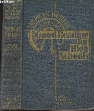 Bild des Verkufers fr Good Reading for High Schools - American Writers zum Verkauf von Le-Livre