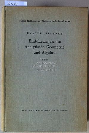 Einführung in die Analytische Geometrie und Algebra. 1. u. 2. Teil. [= Studia Mathematica/Mathema...