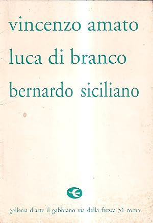 Bild des Verkufers fr Vincenzo Amato - Luca Di Branco - Bernardo Siciliano zum Verkauf von Il Salvalibro s.n.c. di Moscati Giovanni