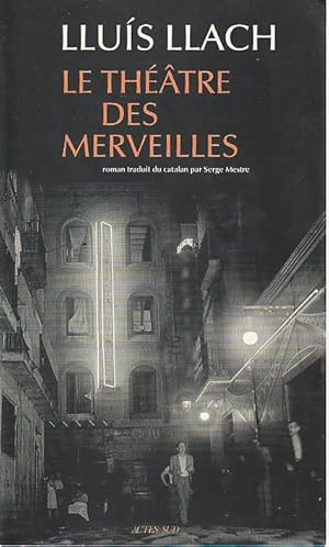 Imagen del vendedor de Le thtre des merveilles, a la venta por L'Odeur du Book