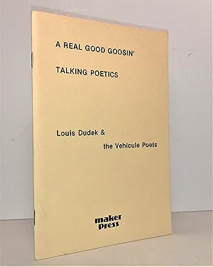 A Real Good Goosin' : Talking Poetics