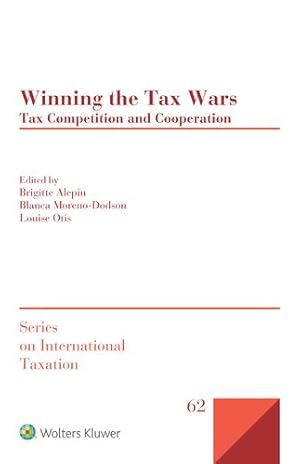 Seller image for Winning the Tax Wars: Tax Competition and Cooperation (International Taxation) [Hardcover ] for sale by booksXpress