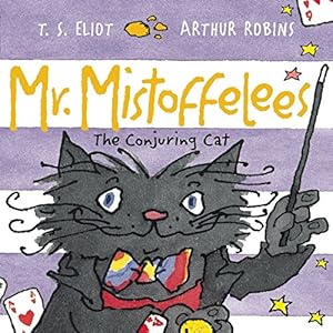 Seller image for Mr. Mistoffelees: The Conjuring Cat (Old Possum Picture Books) by Eliot, T. S. [Paperback ] for sale by booksXpress