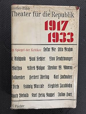 Bild des Verkufers fr Theater fur dei Republik 1917-1933; Im Spiegel der Kritiker zum Verkauf von Cragsmoor Books