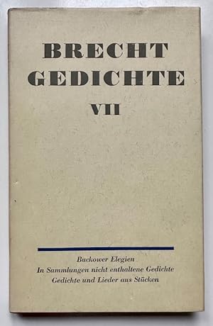 Gedichte Band VII (1948-56): Buckower Elegien. In Sammlungen nicht enthaltene Gedichte. Gedichte ...