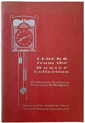 Immagine del venditore per Clocks in the Evangeline and Benjamin F. Hunter Collection. venduto da Jeff Weber Rare Books