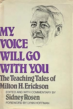 Seller image for My Voice Will Go With You; The teaching tales of Milton H. Erickson. for sale by Jeff Weber Rare Books