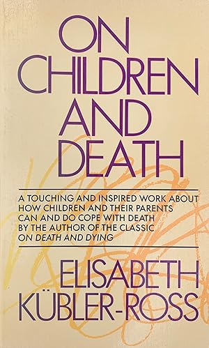 Image du vendeur pour On Children and Death. mis en vente par Jeff Weber Rare Books