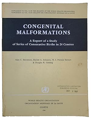 Bild des Verkufers fr Congenital malformations: a report of a study of series of consecutive births in 24 centres. Prepared on behalf of their colleagues in the 40 co-operating hospitals. zum Verkauf von Jeff Weber Rare Books