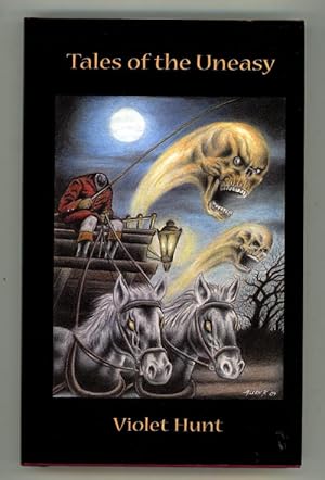 Imagen del vendedor de Tales of the Uneasy by Violet Hunt Limited Edition Ash-Tree Press a la venta por Heartwood Books and Art