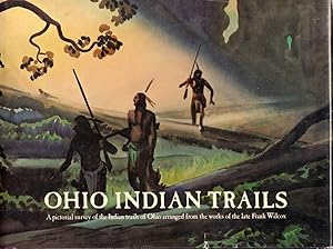 Bild des Verkufers fr Ohio Indian Trails: A Pictorial Survey of the Indian Trails of Ohio zum Verkauf von Kenneth Mallory Bookseller ABAA
