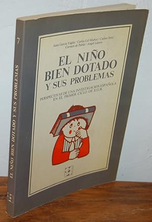 Imagen del vendedor de EL NIO BIEN DOTADO Y SUS PROBLEMAS. Perspectivas de una Investigacin Espaola en el Primer Ciclo de E.G.B. a la venta por EL RINCN ESCRITO