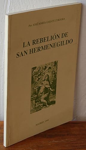 Imagen del vendedor de LA REBELIN DE SAN HERMENEGILDO a la venta por EL RINCN ESCRITO