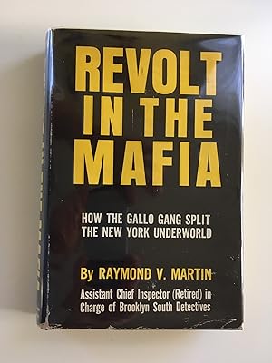 Seller image for Revolt in the Mafia: How the Gallo Gang Split the New York Underworld for sale by M.S.  Books