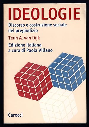 Image du vendeur pour Ideologie. Discorso e costruzione sociale del pregiudizio mis en vente par Sergio Trippini