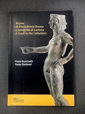 Image du vendeur pour Museo dell'Accademia Etrusca e della Citta di Cortona A Guide to the Collections (in English) mis en vente par The Groaning Board