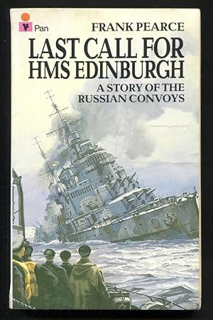 Imagen del vendedor de LAST CALL FOR HMS EDINBURGH - A Story Of The Russian Convoys a la venta por A Book for all Reasons, PBFA & ibooknet