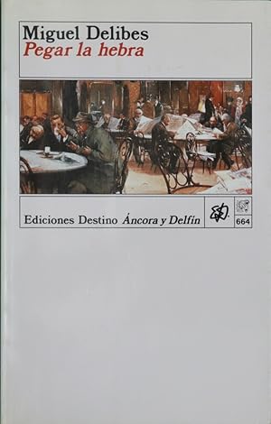 Imagen del vendedor de Pegar la hebra a la venta por Librera Alonso Quijano