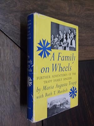 A Family on Wheels: Further Adventures of the Trapp Family Singers