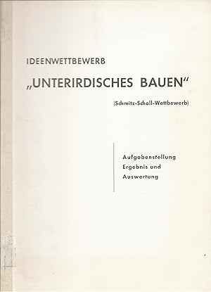 Bild des Verkufers fr Ideenwettbwerb "Unterirdisches Bauen" (Schmitz-Scholl-Wettbewerb) zum Verkauf von Bcherhandel-im-Netz/Versandantiquariat